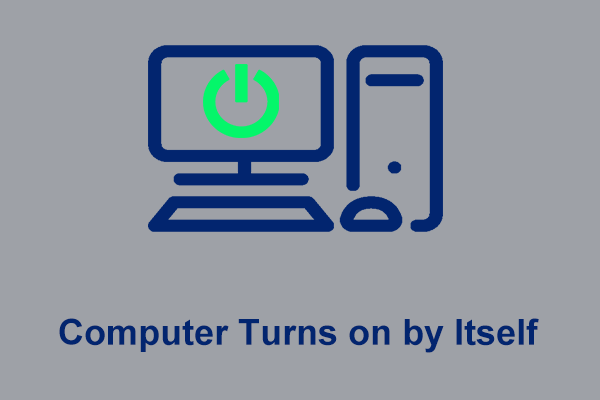 Computer Turns on by Itself: Unveil Causes and Top Solutions