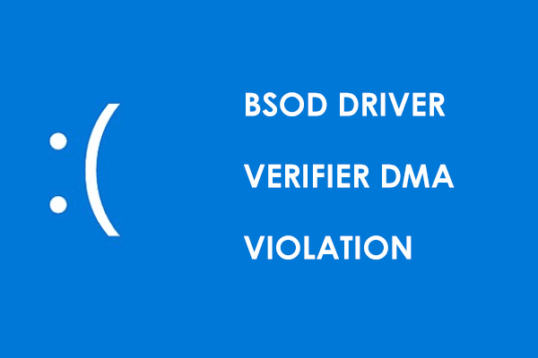 Spotlight on BSOD DRIVER VERIFIER DMA VIOLATION, Find Best Fixes