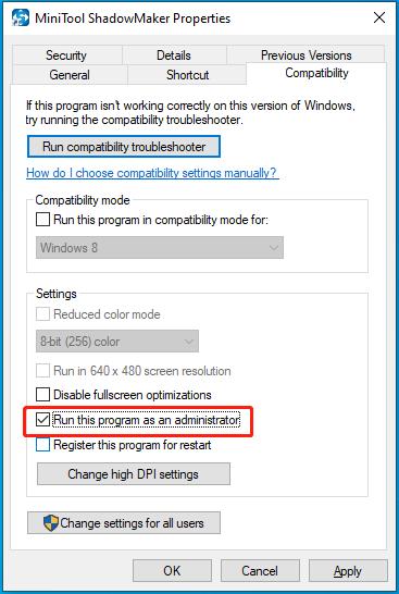 tick Run this program as an administrator in Settings