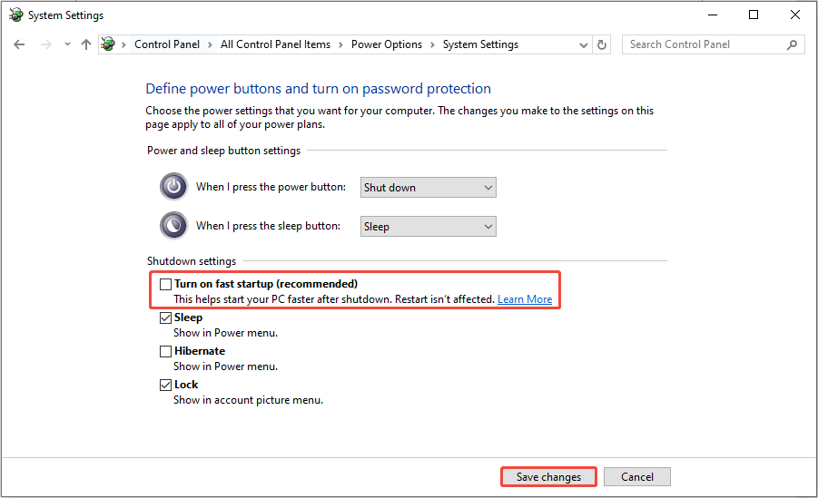uncheck Turn on fast startup (recommended) and click Save changes
