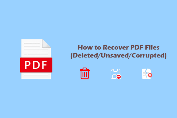 Full Guide: How to Recover PDF Files (Deleted/Unsaved/Corrupted)