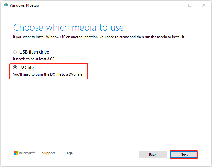 select ISO file and click Next in the Choose which media to use page of the Media Creation Tool