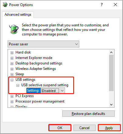 choose Disable under USB selective suspend setting