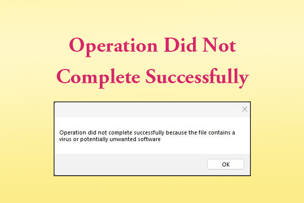 Operation Did Not Complete Successfully? Here Are Some Fixes!