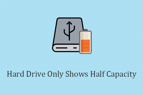 What Should You Do When a Hard Drive Only Shows Half Capacity