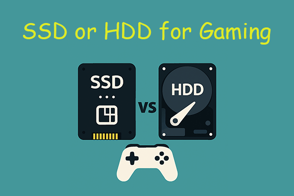 SSD vs HDD for Gaming? Get the Answer Here!