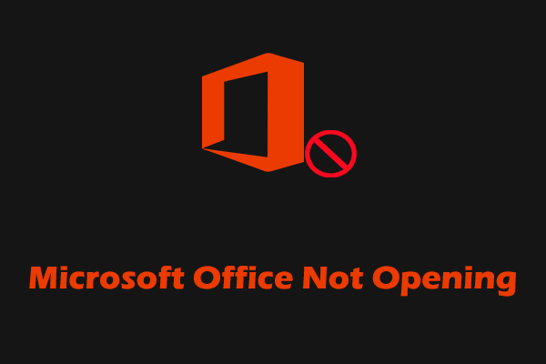 Microsoft Office Not Opening: How to Fix It in Windows 11/10?