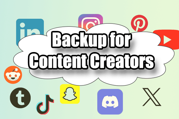 Backup for Content Creators: A Complete Guide to Protecting Files