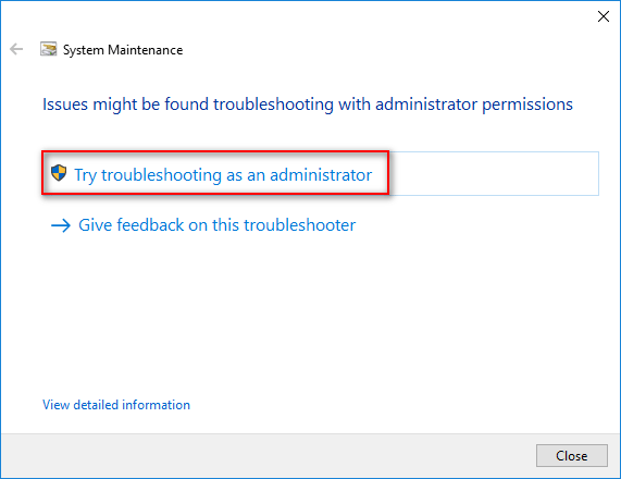 Try troubleshooting as an administrator