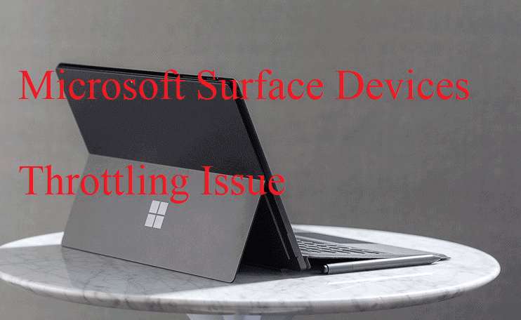 some Microsoft Surface devices are throttling down to 400 MHz 