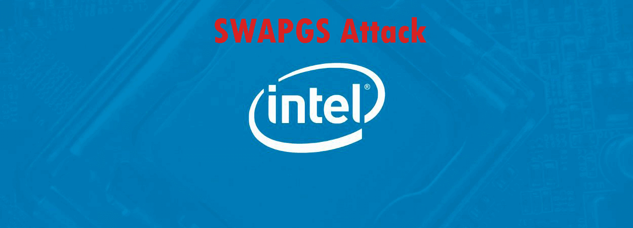 a new vulnerability for Intel CPUs SWAPGS attack 