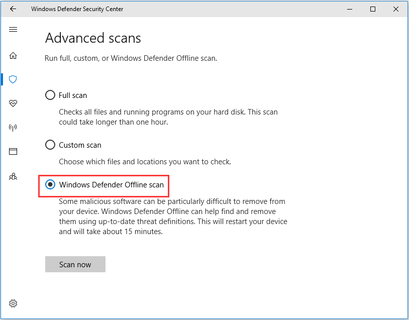 choose Windows Defender Offline scan