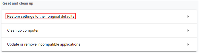 click Restore settings to their original defaults