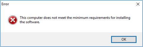 This computer does not meet the minimum requirements for installing the software