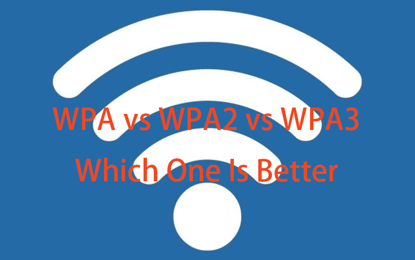 WPA vs WPA2 vs WPA3