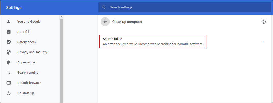 Search failed. An error occurred while Chrome was searching for harmful software