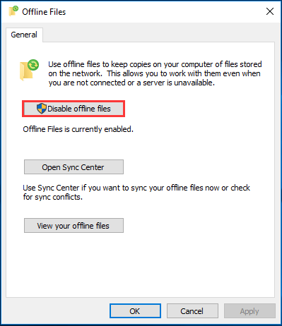 choose Disable Offline files