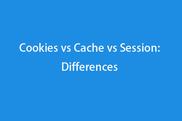 cookies vs cache vs session