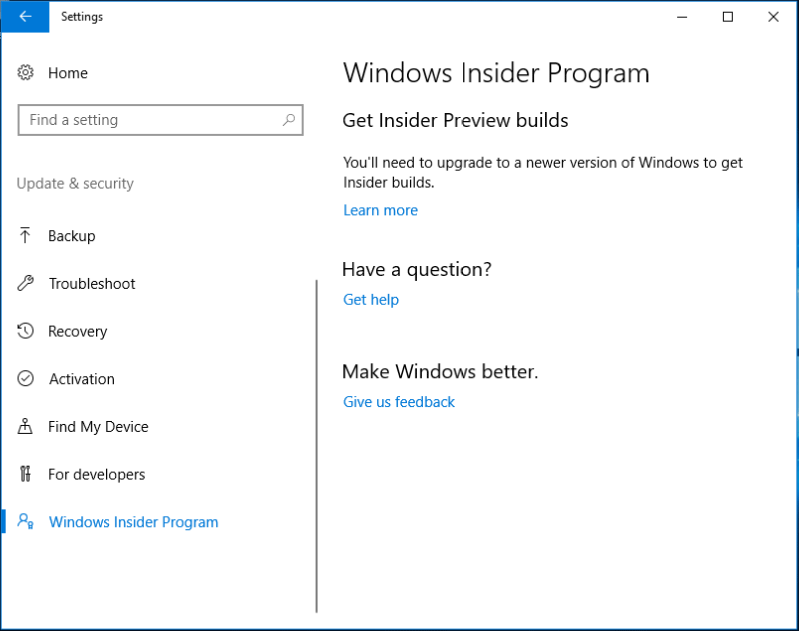 upgrade to a newer version of Windows to get Insider builds