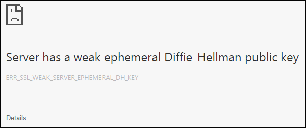 ERR_SSL_WEAK_EPHEMERAL_DH_KEY
