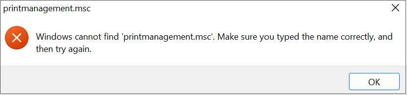 Windows cannot find printmanagement.msc