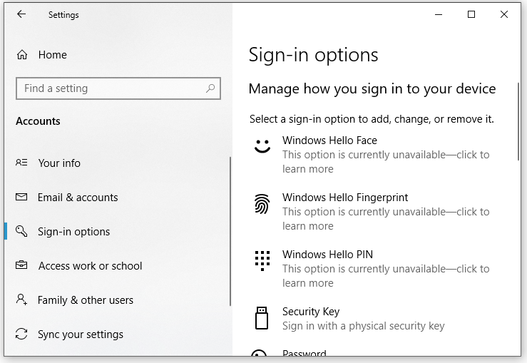 This method is not available if you enable the Only allow Windows Hello sign-in for Microsoft account on this device option for your Microsoft account.