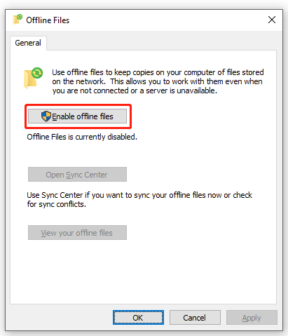 hit Enable offline files