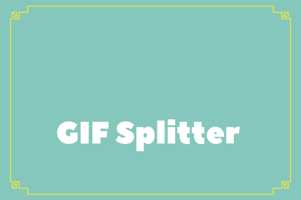 Top 4 GIF Splitters to Help You Split a GIF