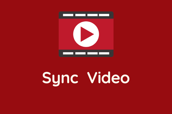 Solved – How to Sync Video and Audio Easily & Quickly