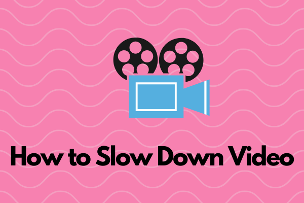 How to Slow Down Video – 3 Methods