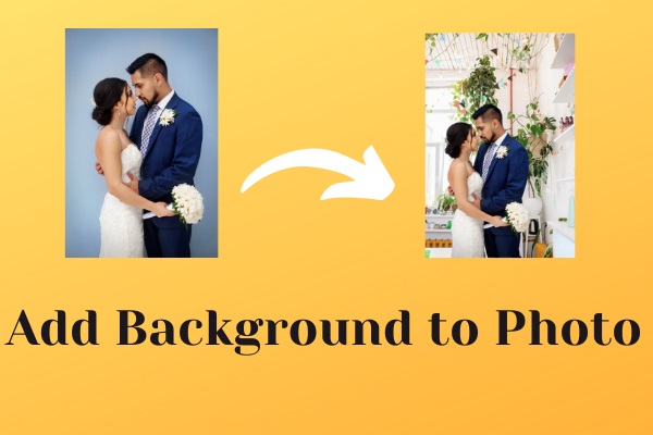 3 Best Ways to Add Background to Photo Easily