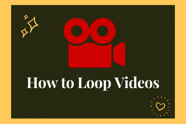 How to Loop Videos in Various Ways