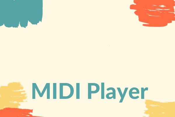 Top 5 Best MIDI Players You Should Try