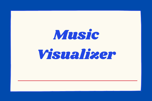Top 6 Best Free Music Visualizers