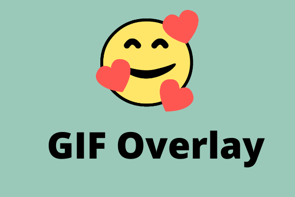 2 Simple Ways to Add GIF Overlay to Your Video and Image