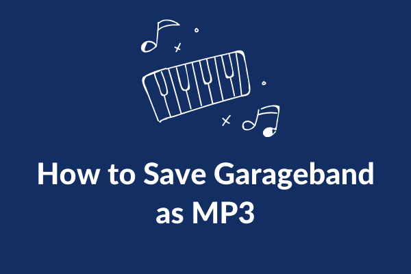How to Save Garageband as MP3 + 4 Best Garageband Alternatives