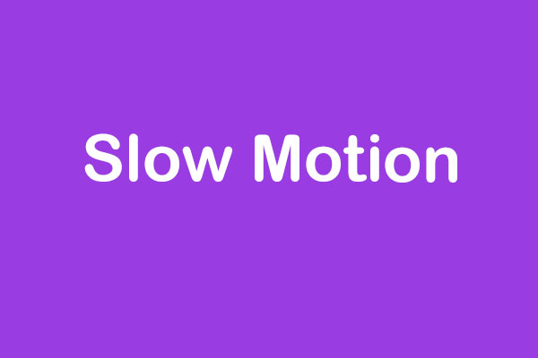 How to Make Slow Motion Video? 3 Ways You Can Try
