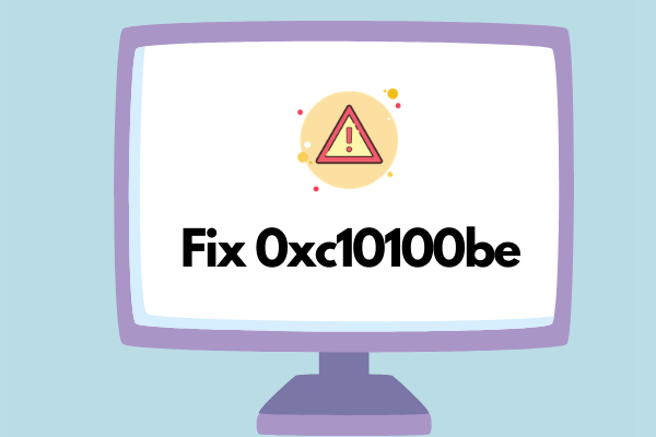 Solved: How to Fix Video Error Code 0xc10100be