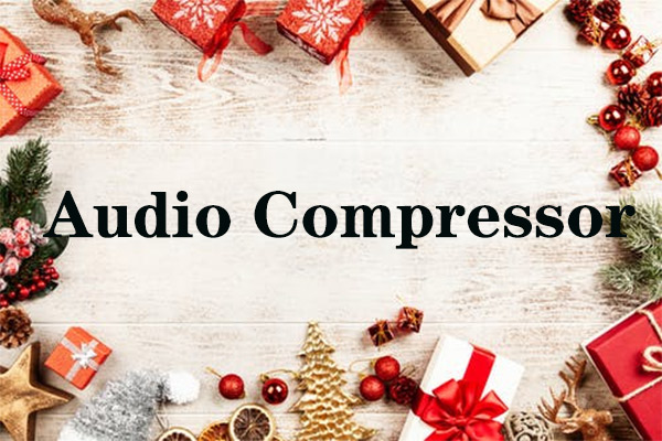 6 Audio Compressors to Make Audio Compression Easily