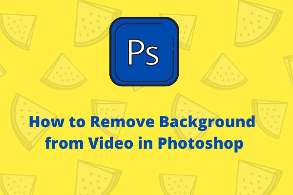 How to Remove Background from Image Photoshop