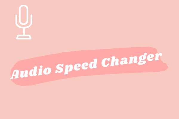 Top 7 Best Audio Speed Changers | You Must Have