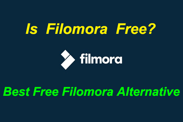 Is Filmora Free? Here Are 10 Best Free Filmora Alternatives