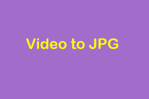 How to Convert Video to JPG Easily