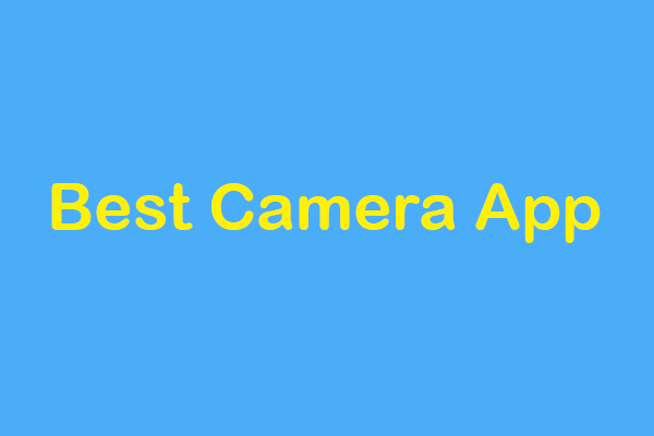 6 Best Camera Apps for Android