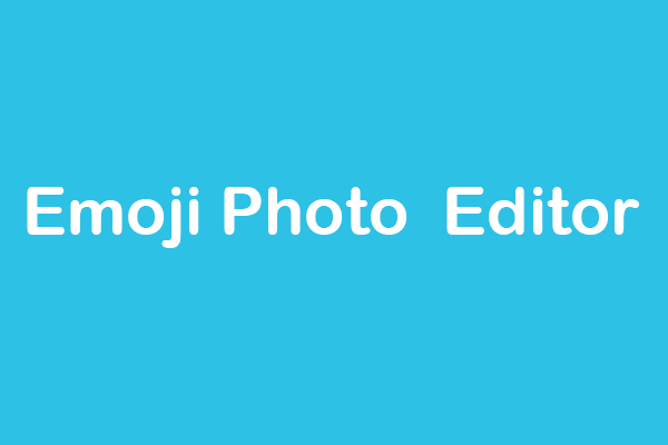 5 Emoji Photo Editors to Help You Add Stickers to Photos