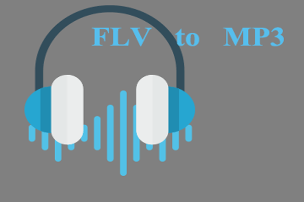 How to Convert FLV to MP3 Free and Quickly