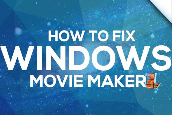 Solved – Movie Maker Error 0x87260103 (7 Solutions You Can Try)