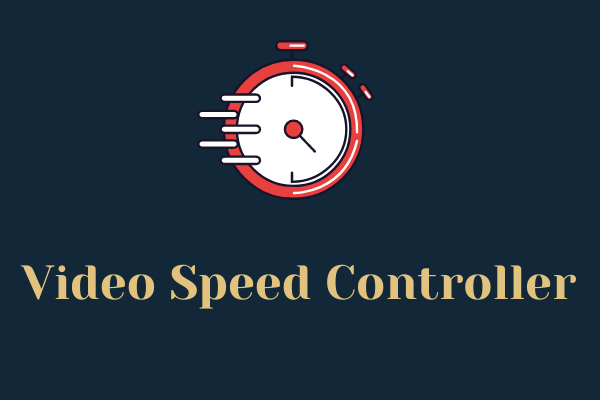 Top 4 Excellent Video Speed Controllers of 2024