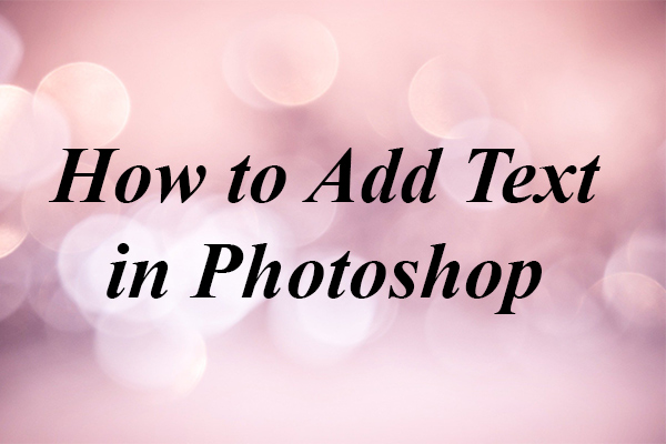 Solved – How to Add Text in Photoshop