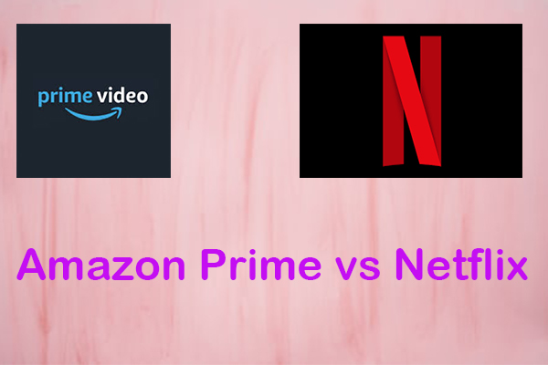 Amazon Prime vs Netflix – Which Is the Best Streaming Service?